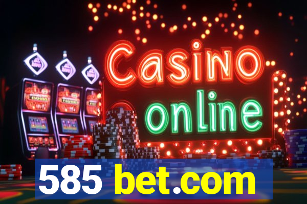 585 bet.com